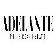 ADELANTE® Prime Real Estate  www.adelante.pro